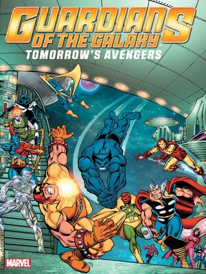 cover image of Guardians Of The Galaxy: Tomorrow's Avengers, Volume 2